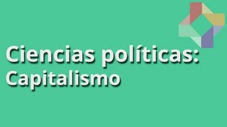 ¿Qué es el Capitalismo  Ciencias Políticas  Educatina [upl. by Afaw]