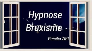 BRUXISME  Hypnose [upl. by Aihppa107]