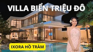 LỘ DIỆN VILLA BIỂN TRIỆU ĐÔ TẠI IXORA HỒ TRÀM BY FUSION maiuyenbds ixorahotram [upl. by Nylimaj]