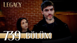 Emanet 739 Bölüm  Legacy Episode 739 [upl. by Aniratak]