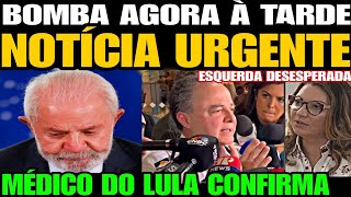 Urgente MÉDICO DE LULA SOLTA UMA BOMBA NOTÍCIA FOI CONFIRMADA ESQUERDA DEVASTADA A VERDADE APARE [upl. by Audsley]