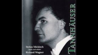 Stefan Mickisch spielt und erklärt Richard Wagners quotTannhäuserquot [upl. by Eelana542]