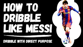 Messi Dribbling Secrets Explained How To Dribble Like Messi tips amp drills [upl. by Lanaj]