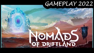 Nomads of Driftland  Gameplay Video 2022 PC [upl. by Inaniel669]