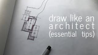 Draw like an Architect  Essential Tips [upl. by Jeni690]