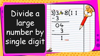 Maths  How to Divide Three Digit by a Single Digit  English [upl. by Wan169]