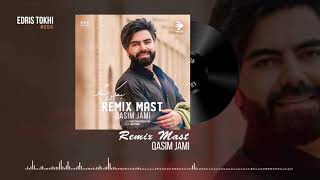 Qasim Jami  Remix Mast  NEW AFGHAN SONGS 2021 [upl. by Ailev]