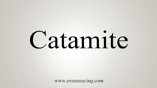 How To Say Catamite [upl. by Hoeve]