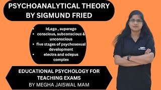 Sigmund Freud Psychoanalytic Theory  Psychoanalysis  Pedagogy  TET TGT PGT  TEACHING EXAMS [upl. by Anayt]