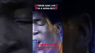 TENOR SAW LIVE IN ASIA 80S [upl. by Macdougall]