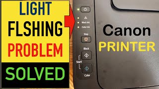 Canon PIXMA Light Blinking Error Problem quotSolvedquot [upl. by Purse72]