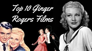 Top 10 Ginger Rogers Films [upl. by Urata]