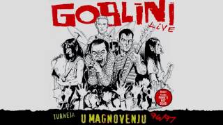 Goblini  Privatni rat Turneja quotU magnovenjuquot 9697 1997 [upl. by Donaldson]