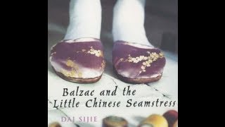 Dai Sijies Balzac amp the Little Chinese Seamstress GCSE analysis Pt 1a [upl. by Wera683]