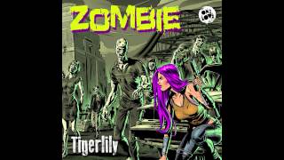 Tigerlily  Zombie Original Mix [upl. by Coke]