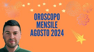 OROSCOPO mensile AGOSTO 2024 [upl. by Lebiram]