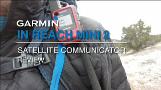 Garmin InReach Mini 2 Satellite Communicator Review [upl. by Geaghan468]