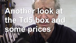 Another look at the Td5 box and some prices [upl. by Stempson769]