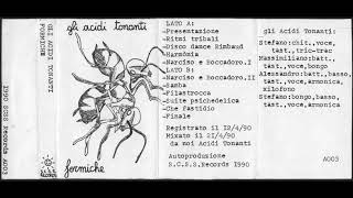 ACIDI TONANTI – Formiche 1990 [upl. by Dag265]