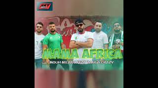 Mama Africa feat Zanga Crazy [upl. by Ellwood]