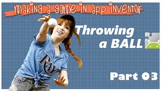 App inventor  Making a game in 45 minutes  throwing ball game  part 03 [upl. by Vetter]