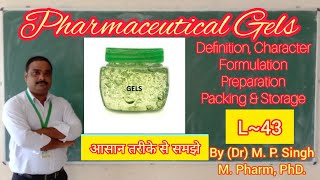 Gels  Pharmaceutical Gel  Definition  Formulation  SemiSolid Dosage Form  Pharmaceutics  L43 [upl. by Anomor]