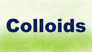 Colloids Definition and Examples [upl. by Stern]