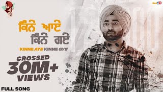 Kinne Aye Kinne Gye Full Video  Ranjit Bawa  Sukh Brar  Lovely Noor  Latest Punjabi Song 2020 [upl. by Couhp]