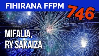 Fihirana FFPM 746  MIFALIA RY SAKAIZA [upl. by Gavin]