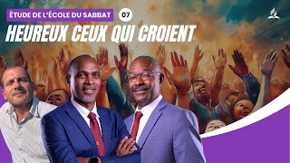 Heureux ceux qui croient  Étude de lécole du Sabbat 07 EDS  Adventiste FFN [upl. by Normie773]