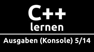 C Crashkurs für Anfänger in 2 Std 514  AUSGABEN KONSOLE [upl. by Akired]