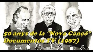 50 anys de la Nova Cançó  Documentos TV 1987  SerratLllach  Raimon RTVE [upl. by Llessur403]