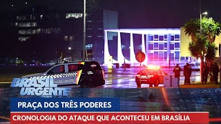 Veja a cronologia do ataque que aconteceu na Praça dos Três Poderes  Brasil Urgente  14112024 [upl. by Tatia]