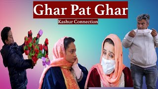 Ghar Pat Ghar  Kashmiri drama  Kashur Connection [upl. by Say430]