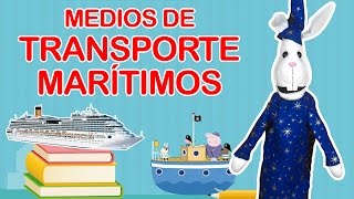 Aprendamos los Medios de Transporte Maritimos [upl. by Terrag106]