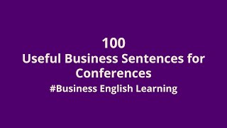 100 Useful Business English Sentences for Conferences  Business English Learning [upl. by Littman]