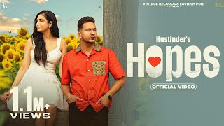 Hopes Official Video Hustinder Ft Harm Franklin  Opi Music  Punjabi Songs 2023 [upl. by Ertha334]