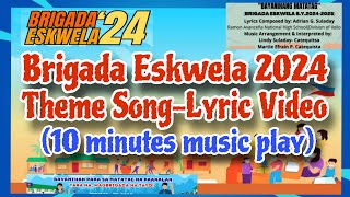 BRIGADA ESKWELA 2024 THEME SONG  BAYANIHANG MATATAG  LYRIC VIDEO [upl. by Liberati]