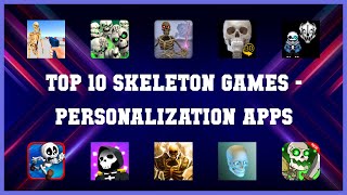 Top 10 Skeleton Games Android App [upl. by Akierdna]