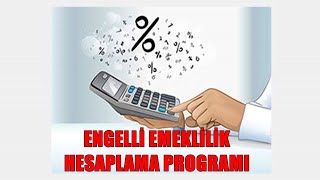 Engelli Emeklilik Hesaplama Programı Ne Zaman Emekli Olacağını Hesapla [upl. by Amble]