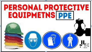 quotPersonal Protective Equipment PPE Explained Importance and Proper Usagequot  Health amp Safety [upl. by Tiga]