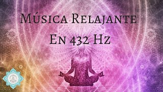 🎵 Frecuencia 432 hz para DORMIR PROFUNDAMENTE 💤 RELAJARSE  DESCANSAR 💚  Music Therapy [upl. by Koo9]