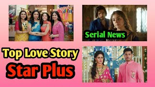 Top Love Stories From Star Plus Serials  Love Story starplus [upl. by Ydak]