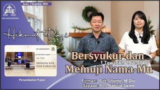 HIKMAT PAGI  Senin 2 Desember 2024  Pdt Utomo MDiv [upl. by Soisatsana]