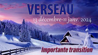 VERSEAU 13 dec11 janv  Une importante transition [upl. by Leighton]