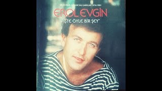 Sevdan Olmasa  Erol Evgin [upl. by Ozzie356]