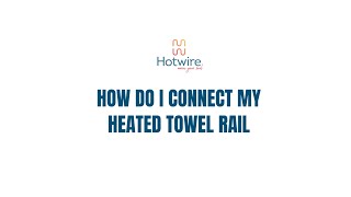 How do I connect my heated towel rail [upl. by Yanat843]