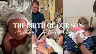 The Birth of Our Son • Labor amp Delivery Vlog • Second Time Mom • [upl. by Constantino321]