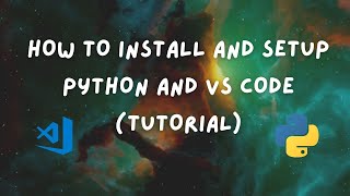 How To Install and Setup Python and VS Code Tutorial [upl. by Dleifxam]