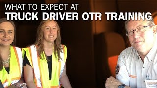 What to expect at truck driver OTR training [upl. by Benis]